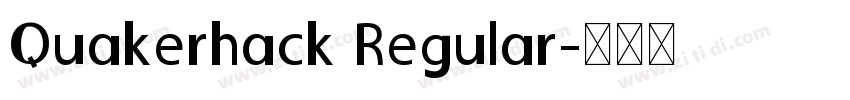 Quakerhack Regular字体转换